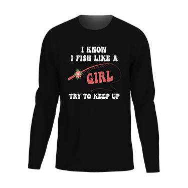 I Fish Like A Girl Men Long Sleeve Shirt